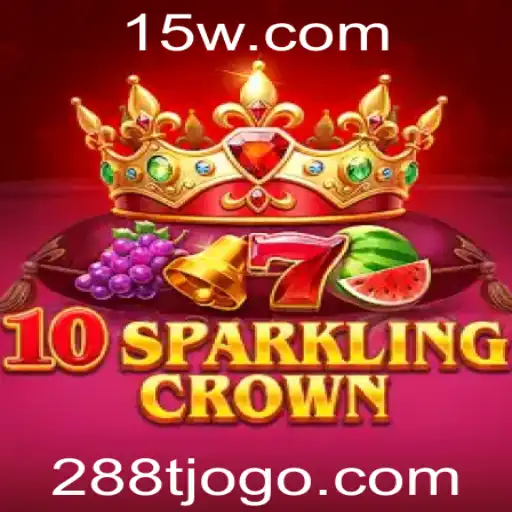 Descubra o Mundo de 10SparklingCrown e a Estratégia 288T
