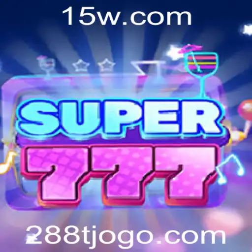 Descubra o Excitante Mundo do Super777: Um Guia Completo sobre o Jogo com a Palavra-Chave 288T